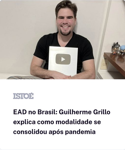 ISTOÉ: EAD no Brasil, Guilherme Grillo explica como a modalidade se consolidou